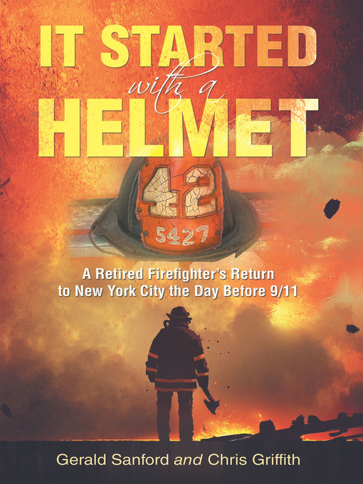 Title details for It Started with a Helmet by Gerald Sanford - Available